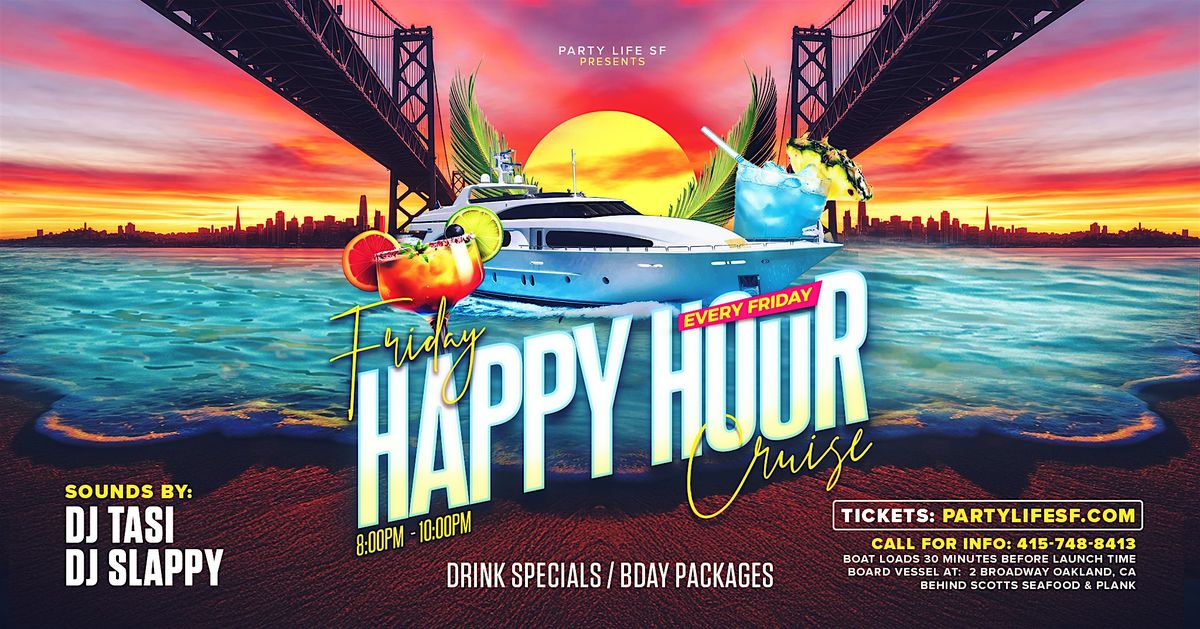 NEW FRIDAY HAPPY HOUR CRUISE (Two Hour Cruise)