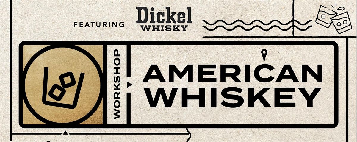 American Whiskey Workshop