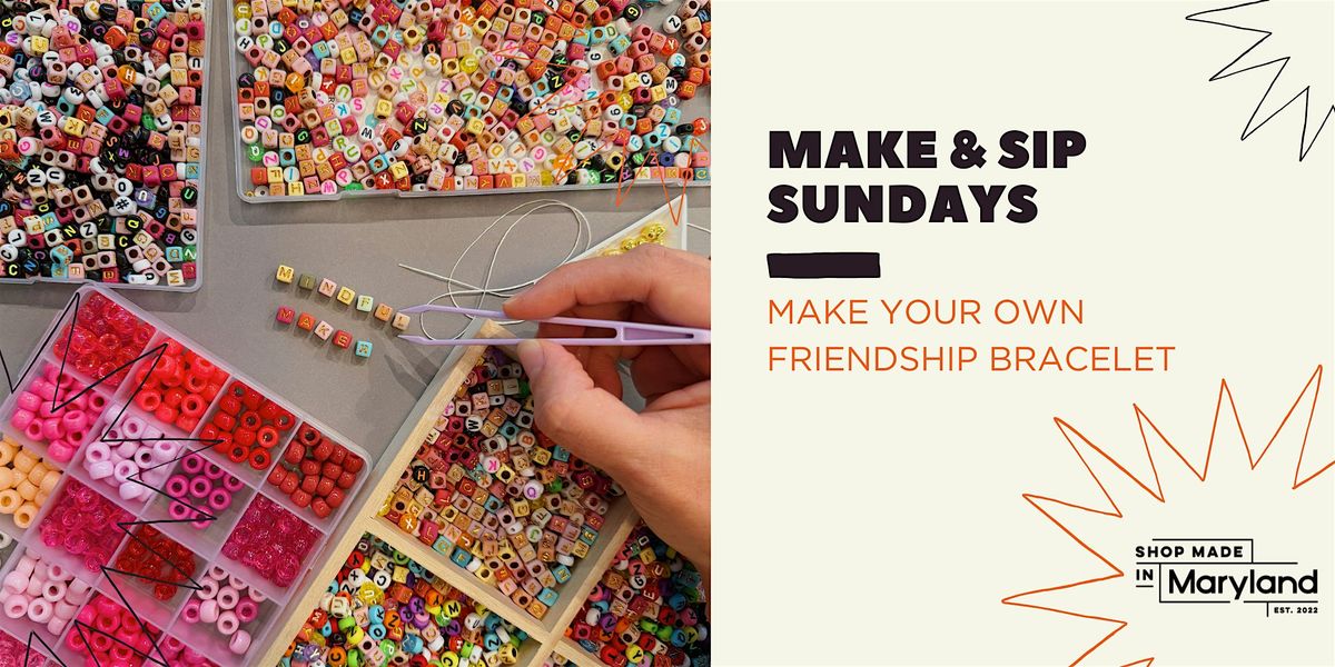 Make & Sip Sundays: DIY Friendship Bracelets