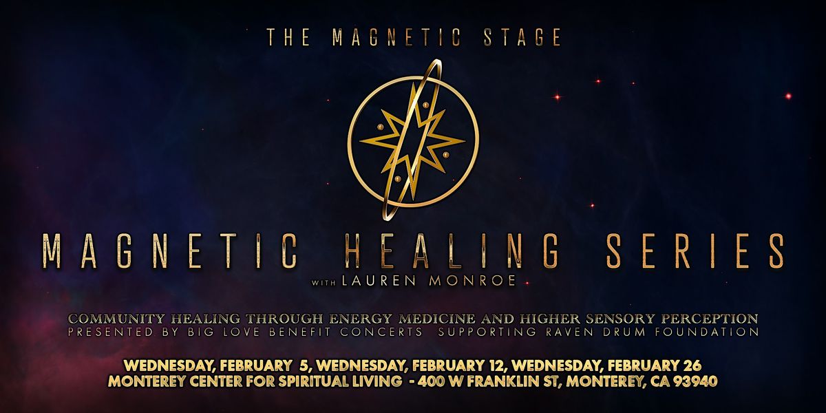 Magnetic Healing Series with Lauren Monroe