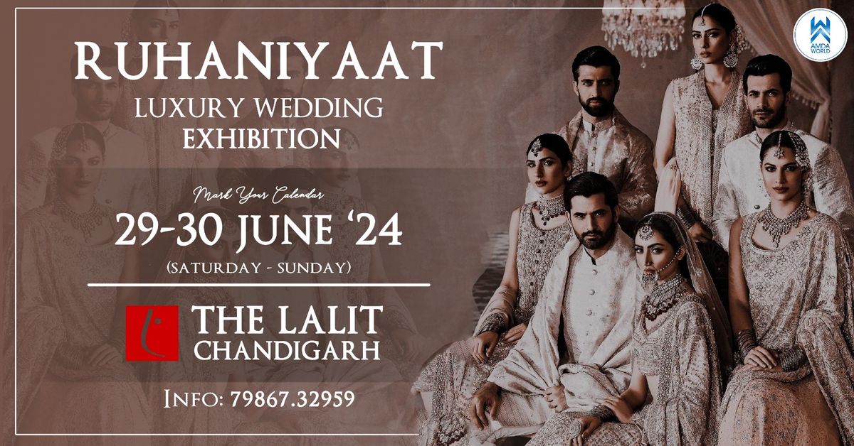 RUHANIYAAT- LUXURY WEDDING EXHIBITION