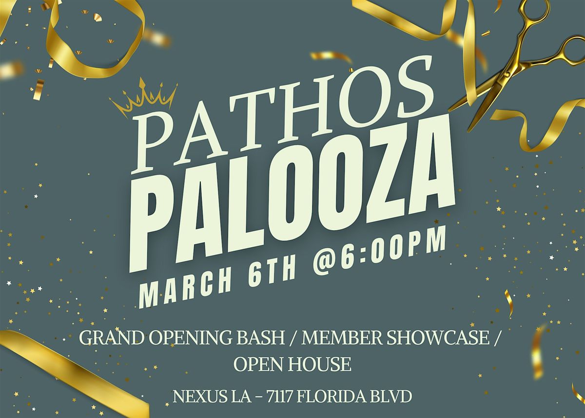 PATHOS PALOOZA! Grand Opening\/Member Showcase\/Open House