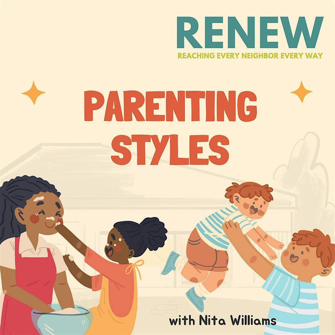 RENEW: Parenting Styles with Nita