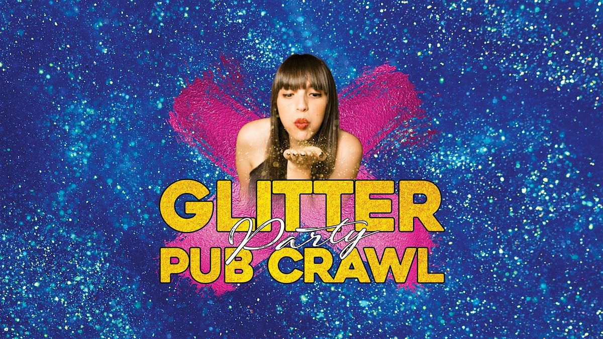 Big Night Out Pub Crawl | GLITTER PARTY | Saturday 20 September | Sydney