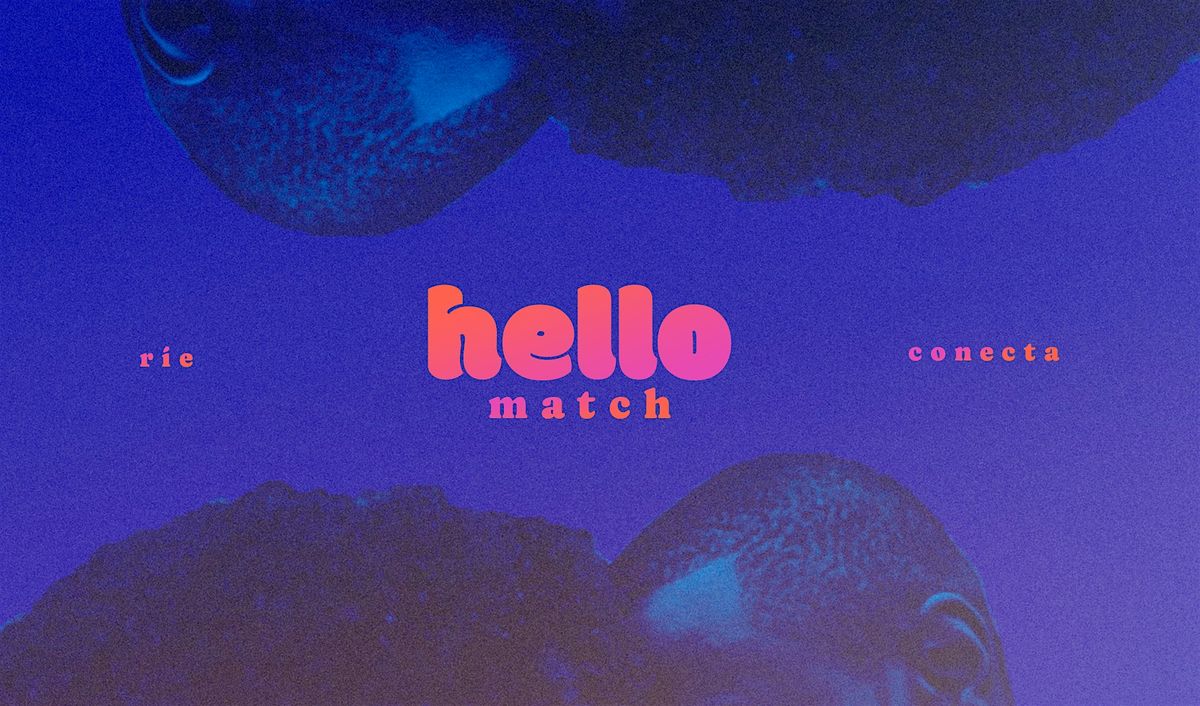 HELLO MATCH Sevilla \u00b7 Speed Dating & Friends (S\u00e1bado 27 de Septiembre)