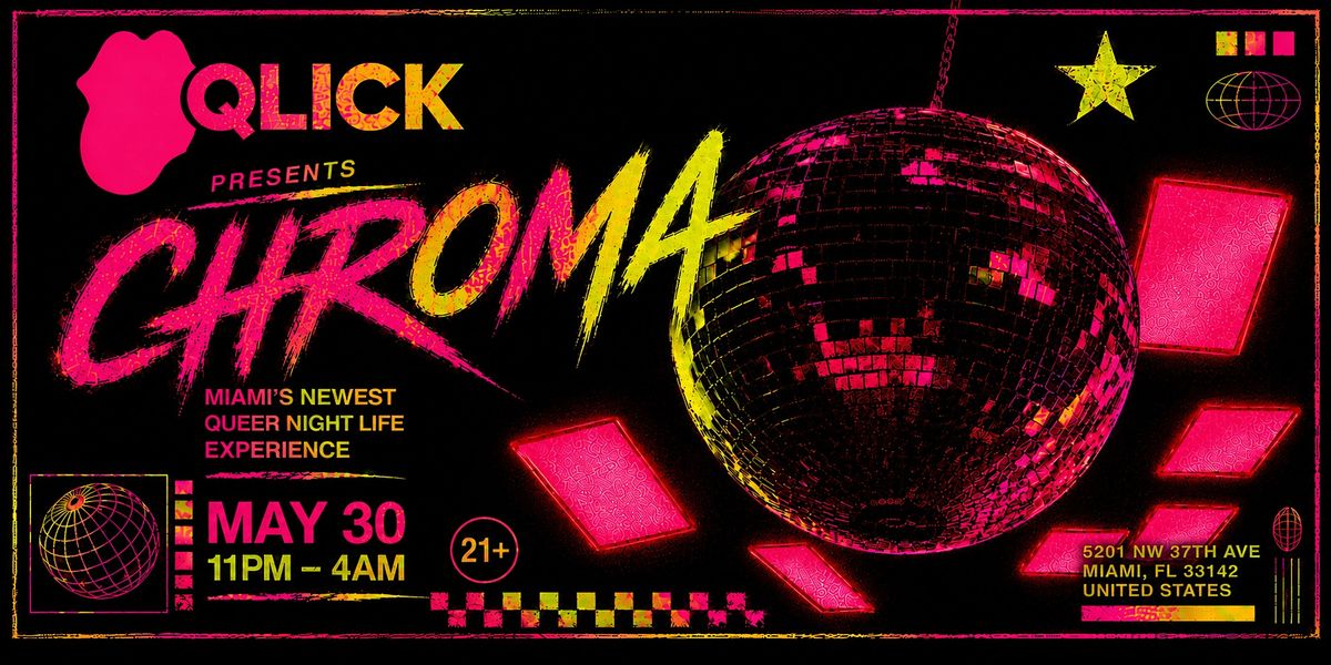 QLICK presents: CHROMA