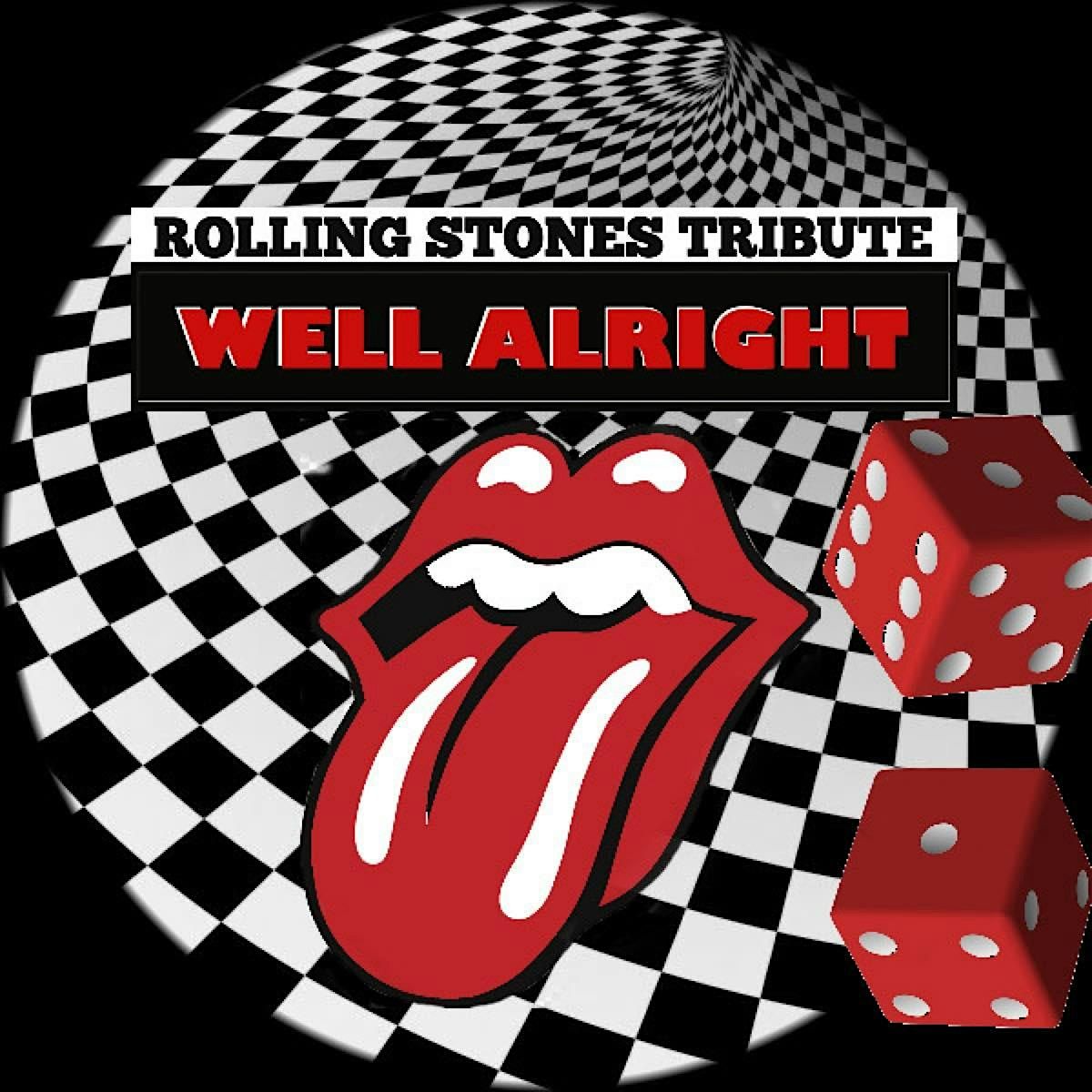 WELL ALRIGHT  - The areas best ROLLING STONES TRIBUTE