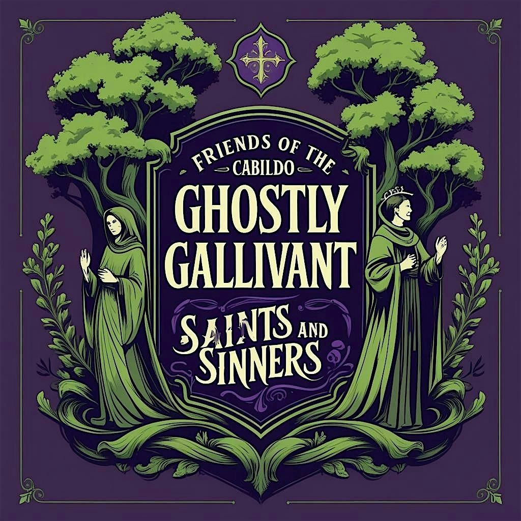 Ghostly Gallivant Tours-Saints or Sinners of Louisiana (Oct. 17th & 24th)
