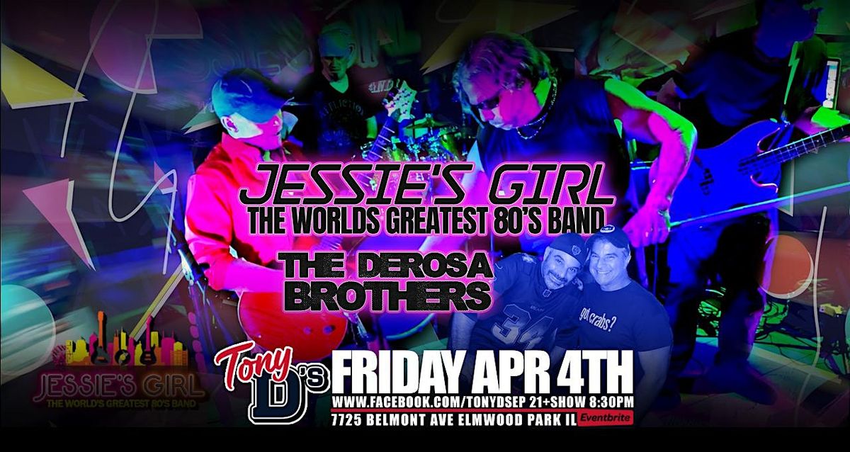 Jessie's Girl & The Derosa Brothers at Tony D's