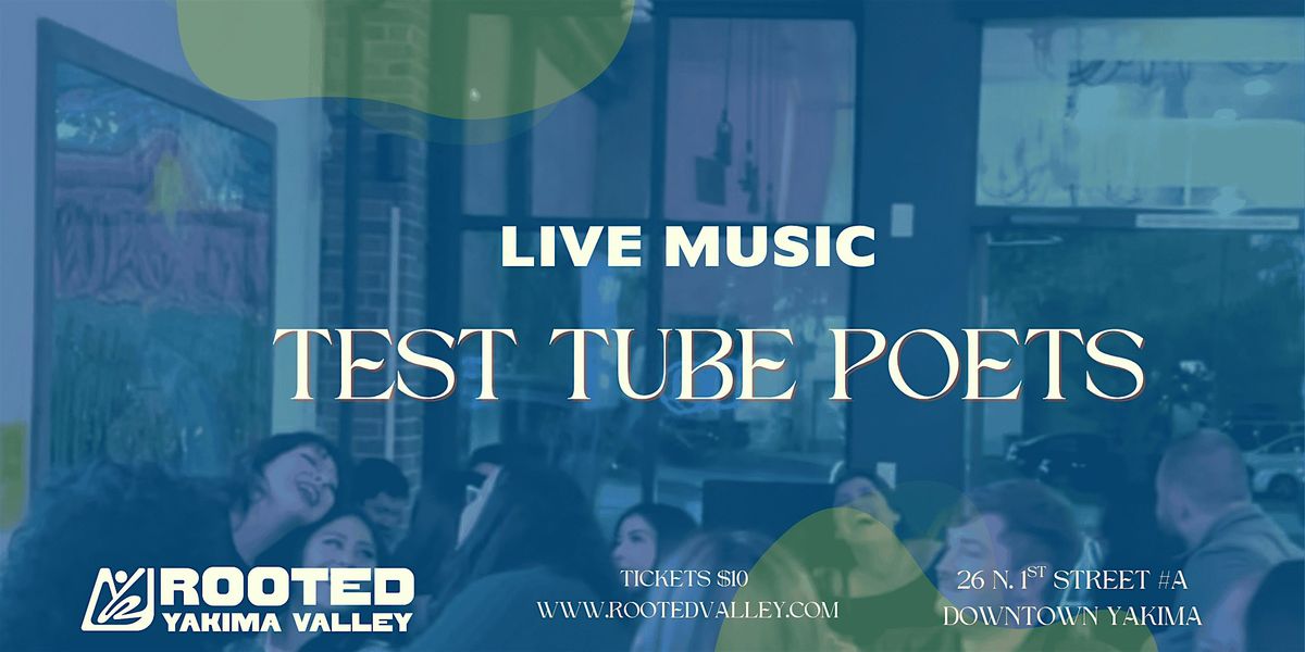 Test Tube Poets @ Rooted Live Music