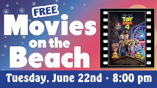 TOY STORY 4 - FREE Movies on the Beach