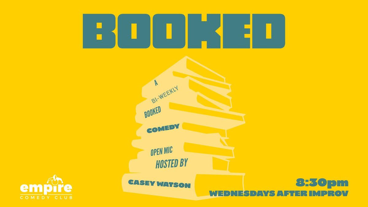 BOOKED Comedy Open Mic 