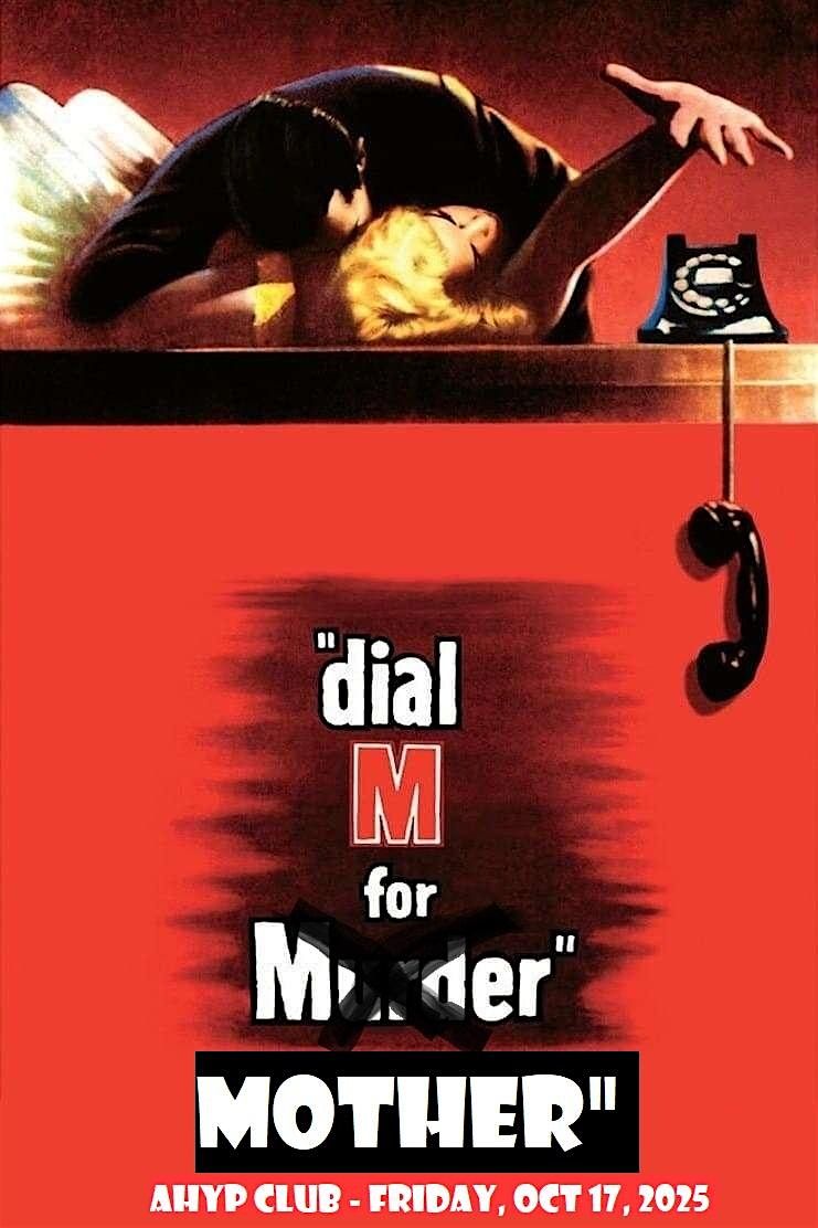 M**der Mystery Dinner Theater Night "Dial M for Mother"