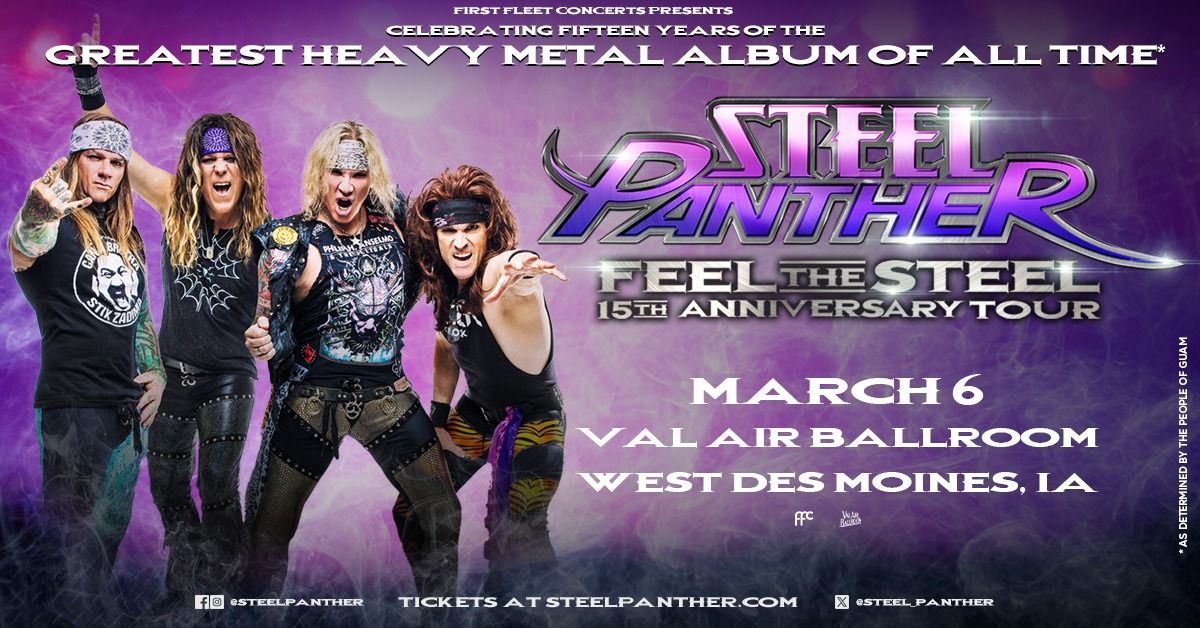 Steel Panther  - Feel The Steel 15th Anniversary Tour at Val Air Ballroom