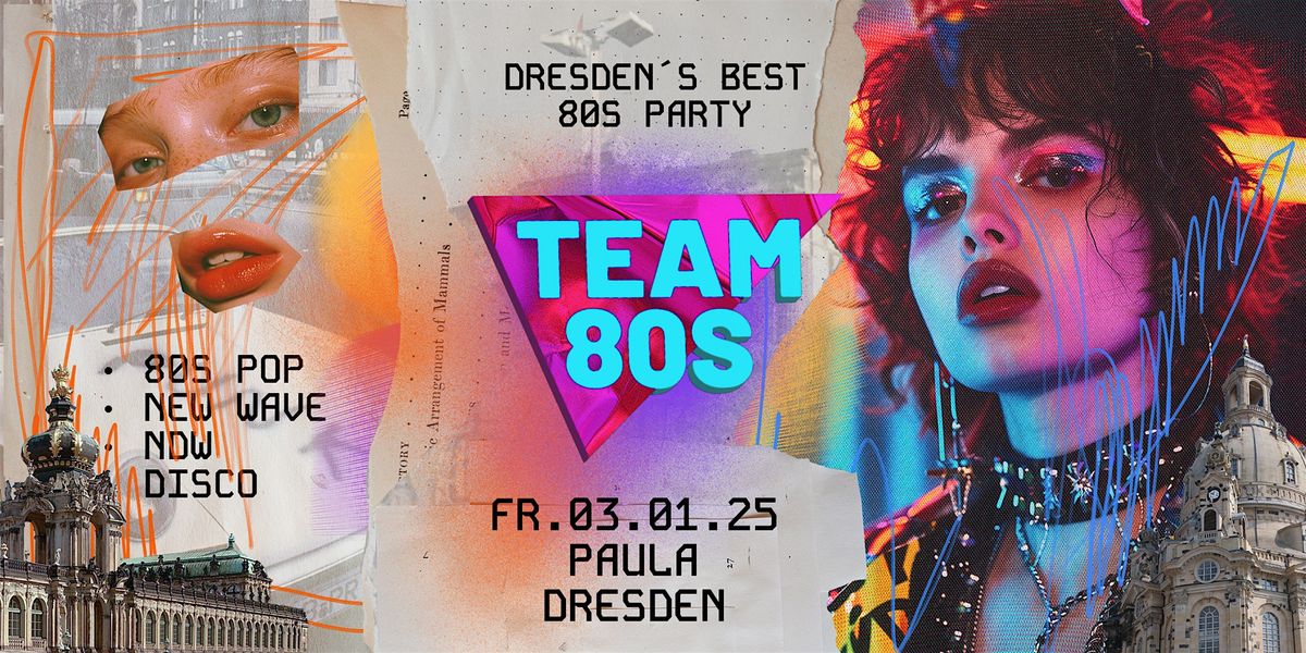 Team 80s \u2022 80s Pop \/ NDW \/ Disco \/ Indie \u2022 Paula Dresden