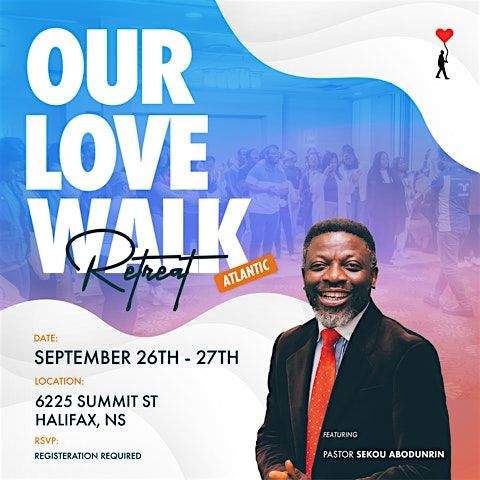 Our Love Walk Retreat- Halifax