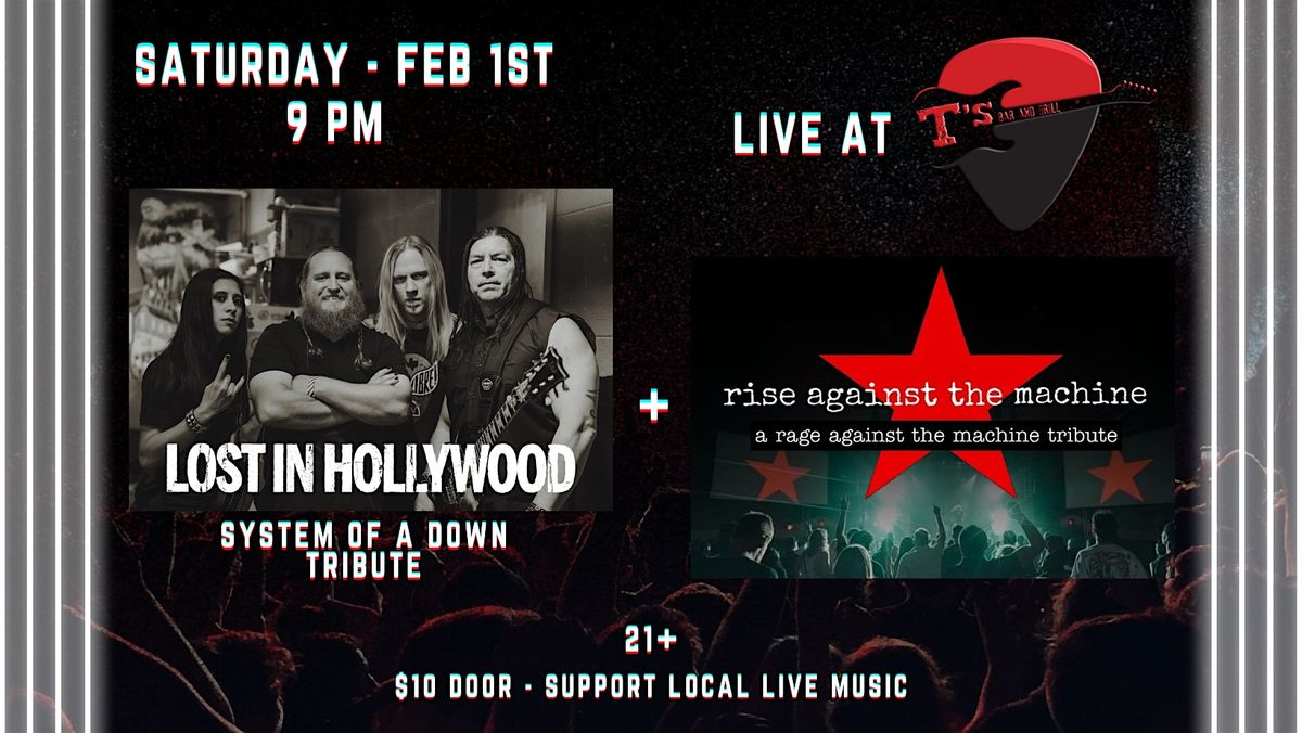 Lost in Hollywood & Rise Against the Machine LIVE at T's!!!