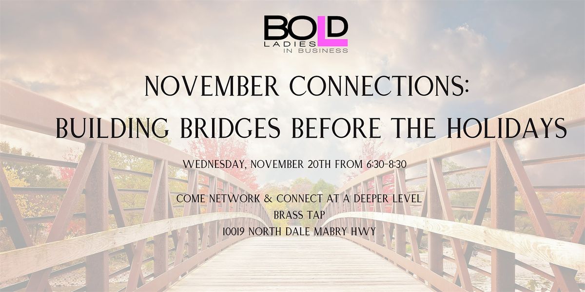 November Connections: Building Bridges Before the Holidays