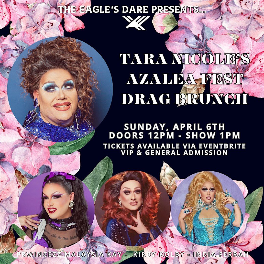 Azalea Fest Drag Brunch at The Eagle\u2019s Dare