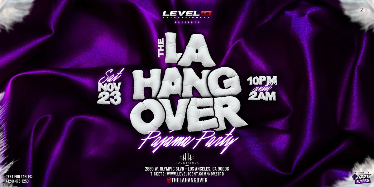 The LA Hangover: Pajama Party!