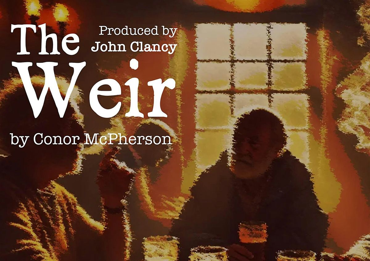 The Weir - Conor McPherson