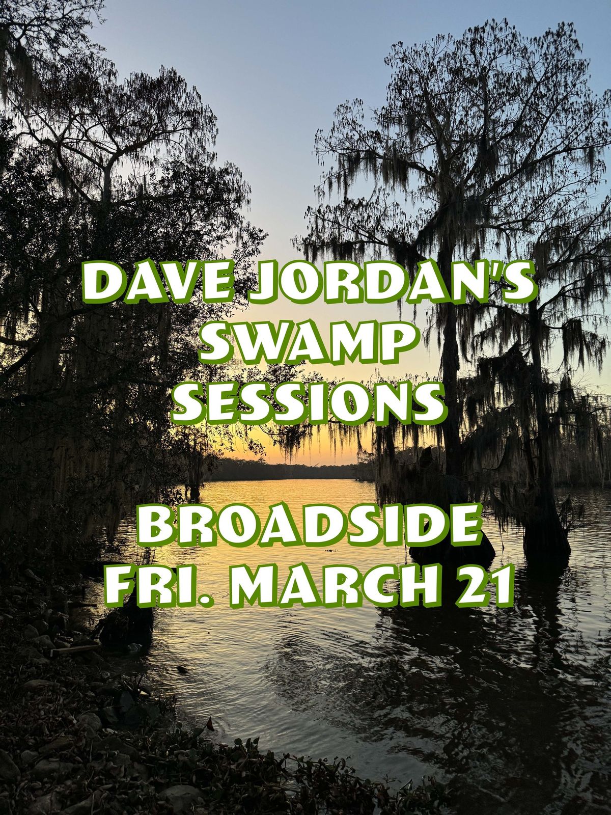 Dave Jordan\u2019s Swamp Sessions @ The Broad Side