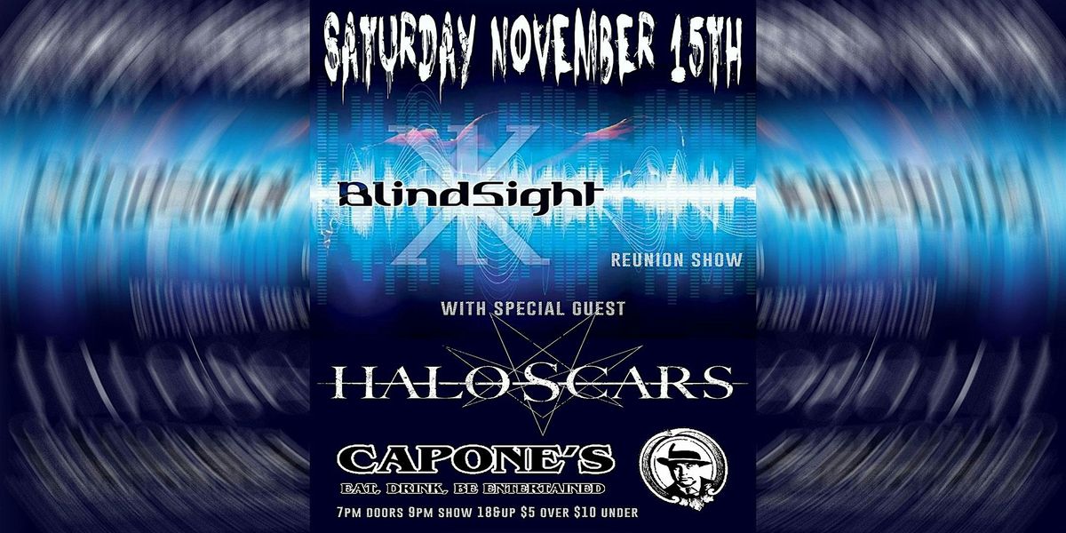 Blind Sight Reunion Show with Special Guest Halo Scars