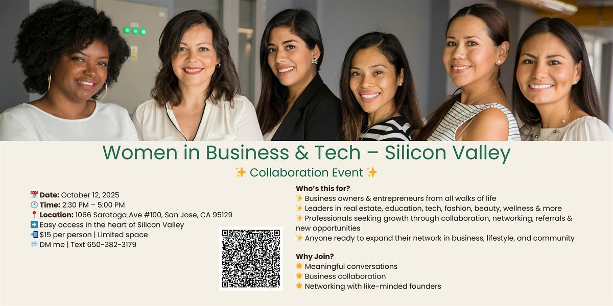 Women in Business & Tech \u2013 Silicon Valley \u2728 Collaboration Event \u2728