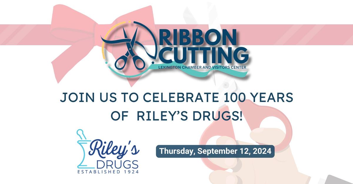 Riley\u2019s Drugs \u2013 100 Year Celebration!