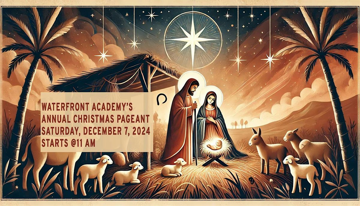 Waterfront Academy\u2019s Annual Christmas Pageant