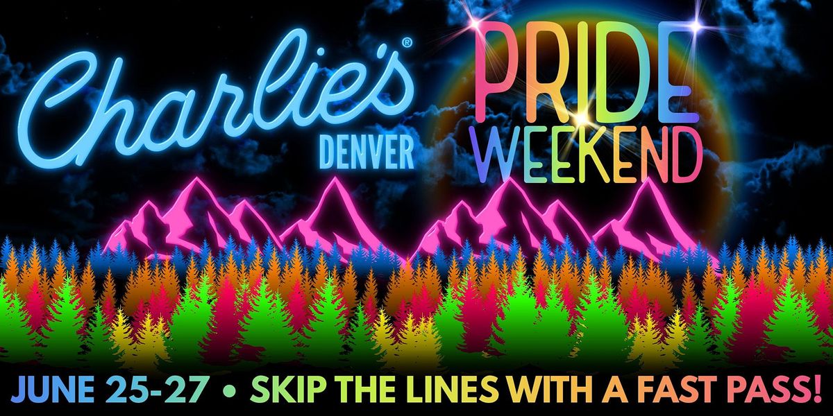 Charlie's Denver Pride Weekend