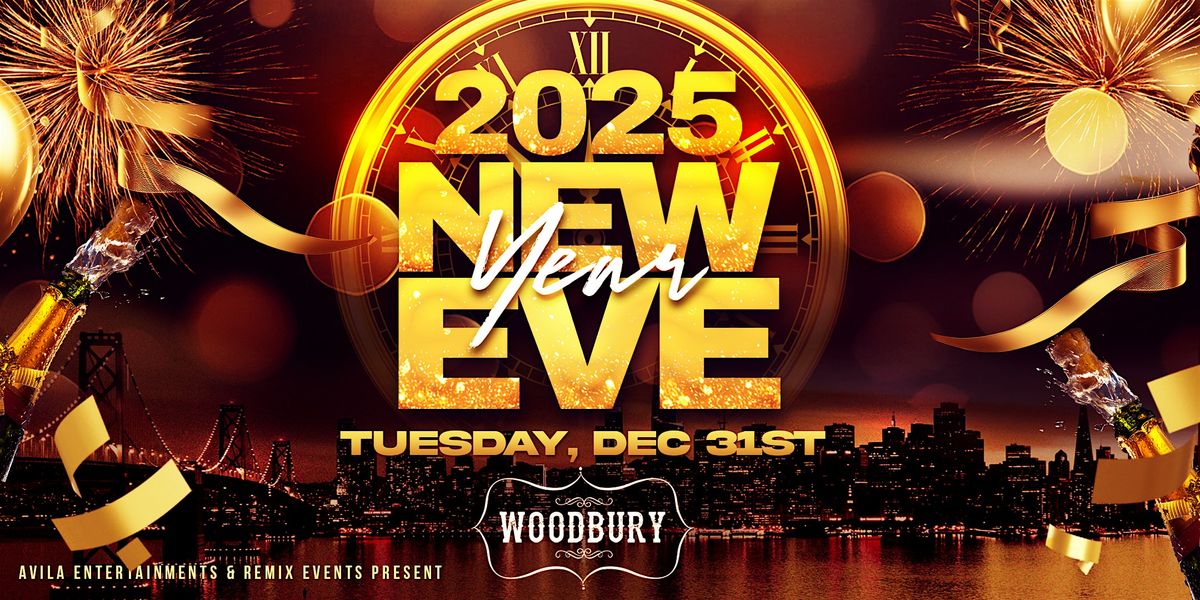 NEW YEARS EVE 2025 AT WOODBURY