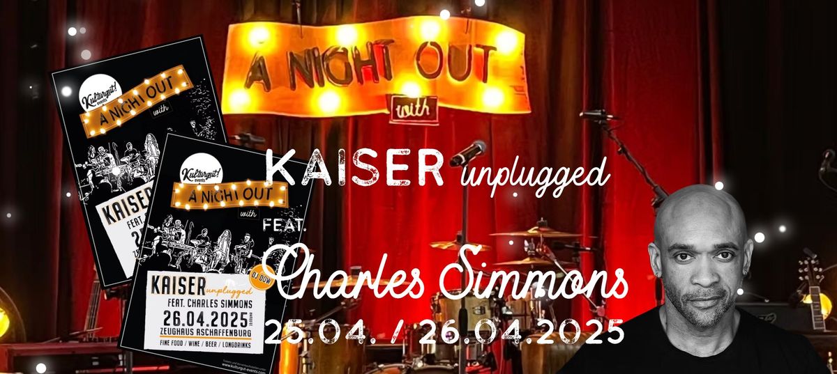 "A Night out with"... Kaiser Unplugged feat. Charles Simmons