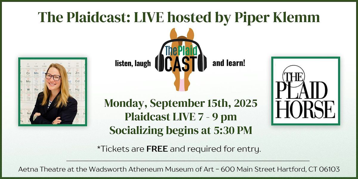 Plaidcast Live Hosted by Piper Klemm - Presented by The Plaid Horse