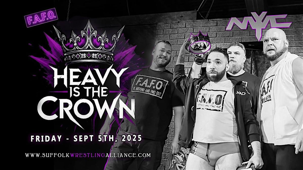 SWA Wrestling presents "HEAVY IS THE CROWN"