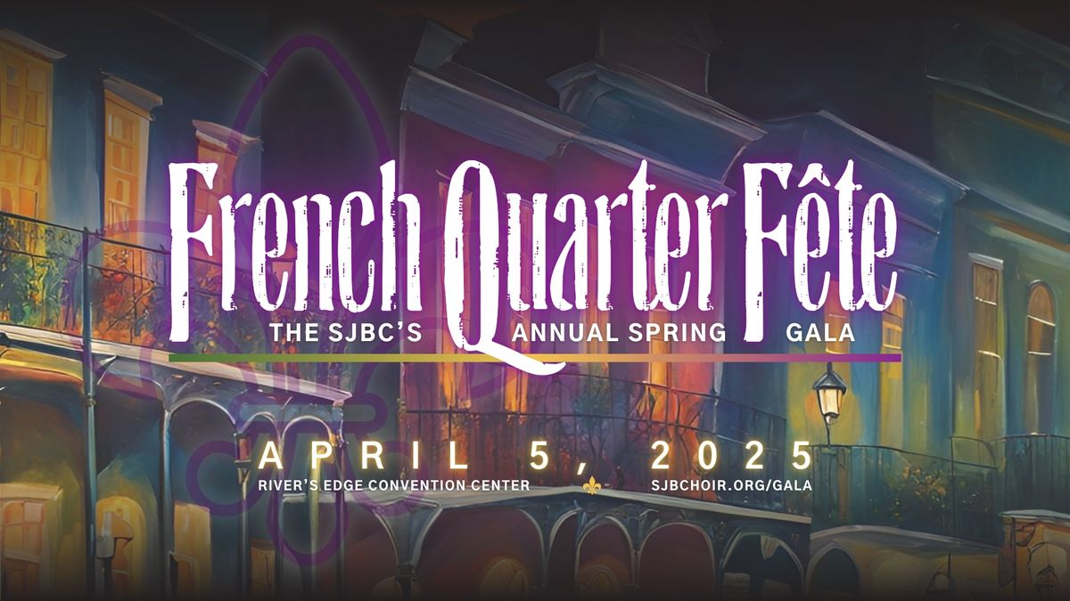 French Quarter F\u00eate - The SJBC's Spring Gala