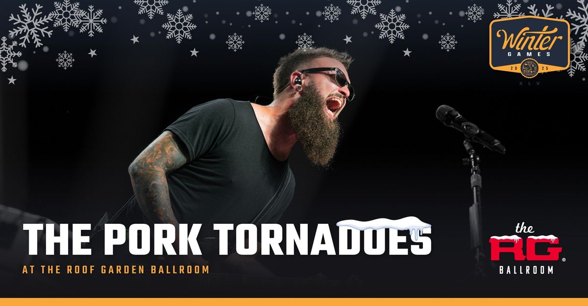 The Pork Tornadoes with Special Guest Danica Michaels | 2025 Winter Games