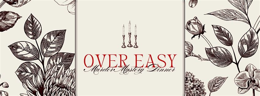Toasted Yolk Cafe Presents: M**der Over Easy