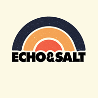 Echo & Salt