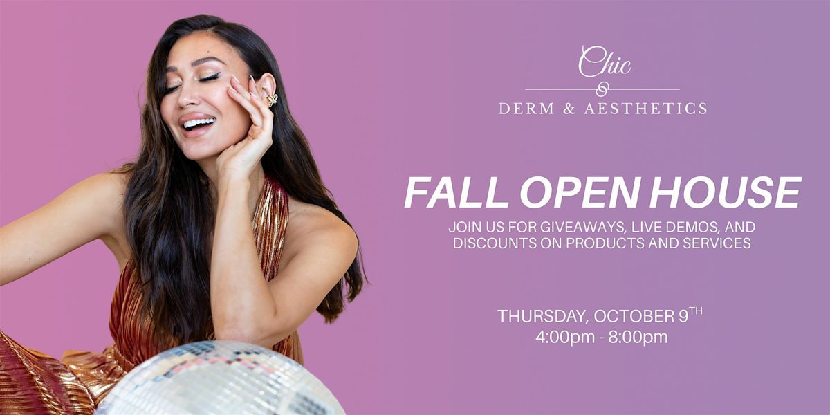 Chic Derm Fall Open House