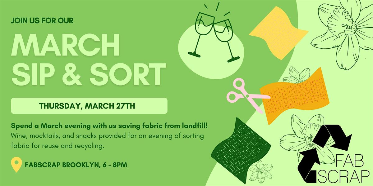 March Sip and Sort FABSCRAP: Thursday,  3\/27 - 6-8PM