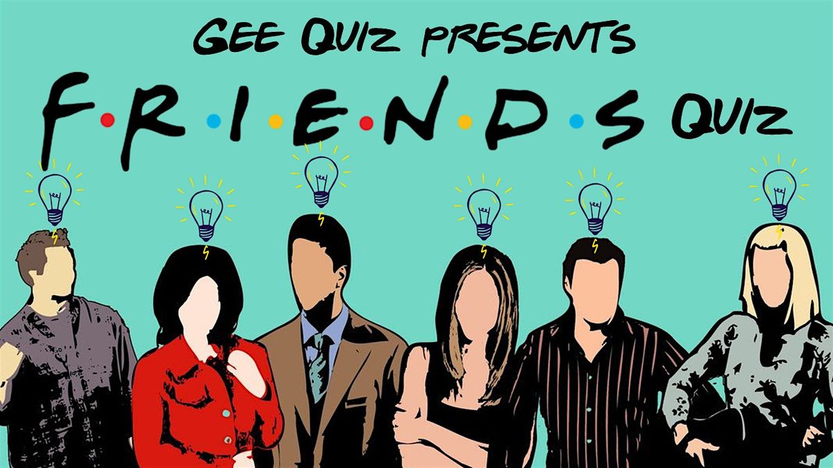 Friends Quiz @ 1852, Wellington