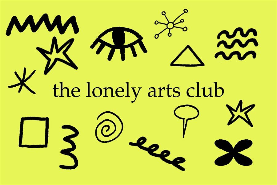 The Lonely Arts Club Meet Up