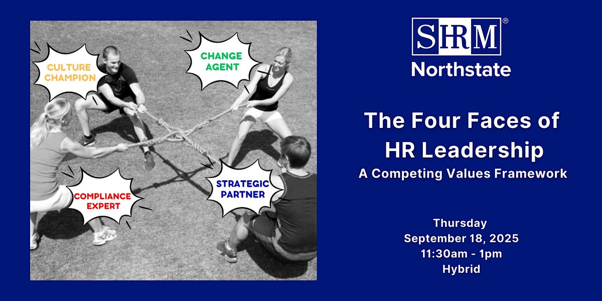 The Four Faces of HR Leadership. A Competing Values Framework.