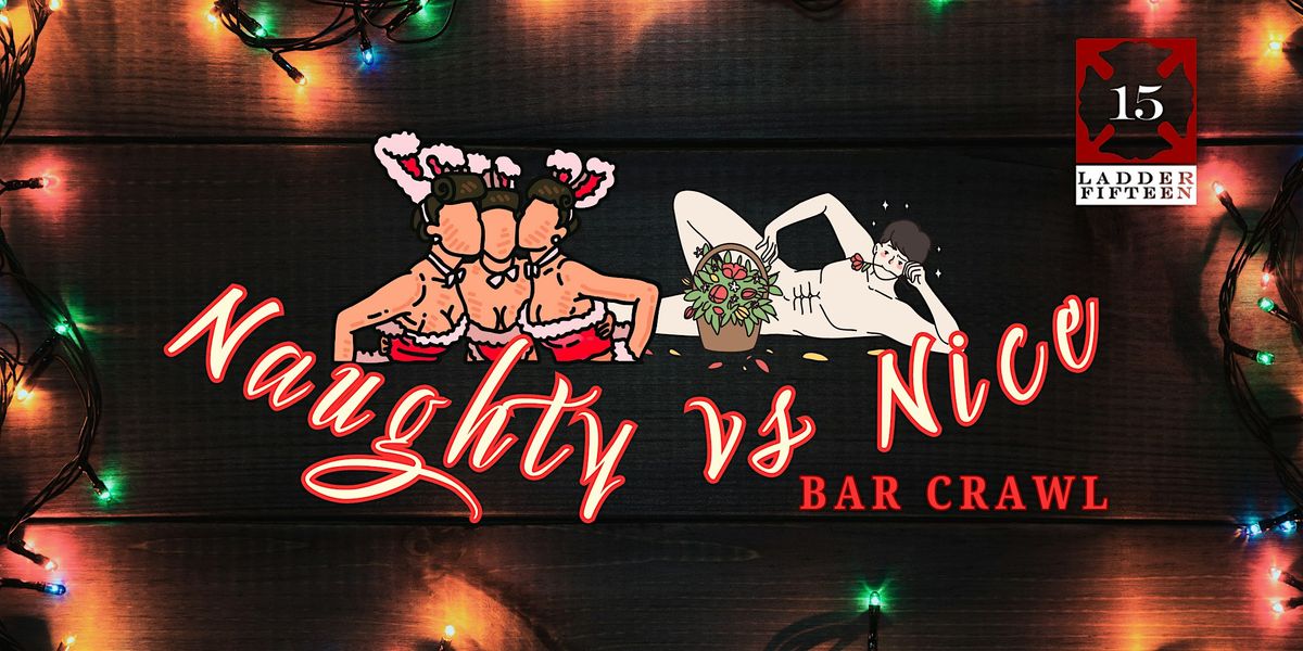 Naughty vs Nice Bar Crawl