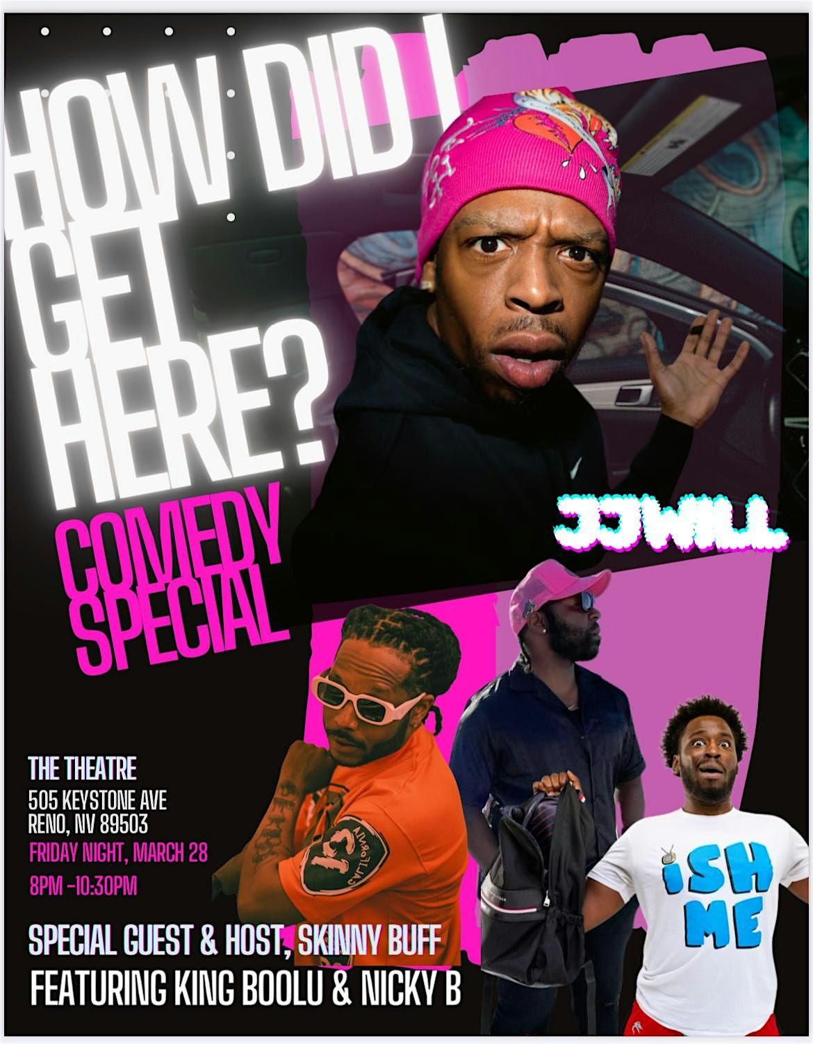 How Did I Get Here?  Comedy special  JJwill and Friends