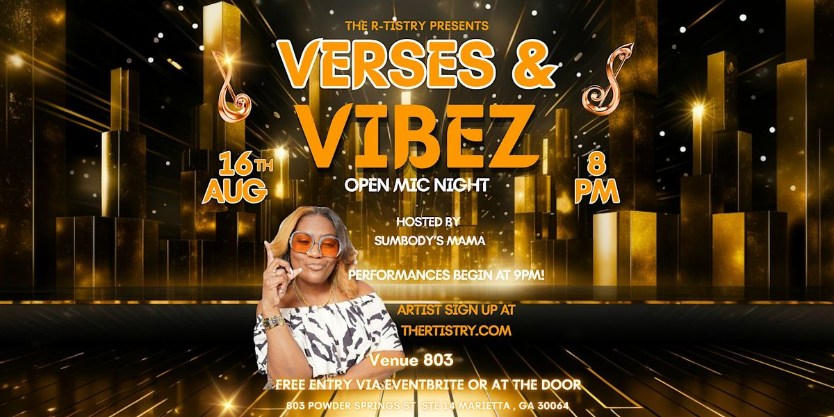 The R-Tistry presents " Verses & Vibez" Open mic night!