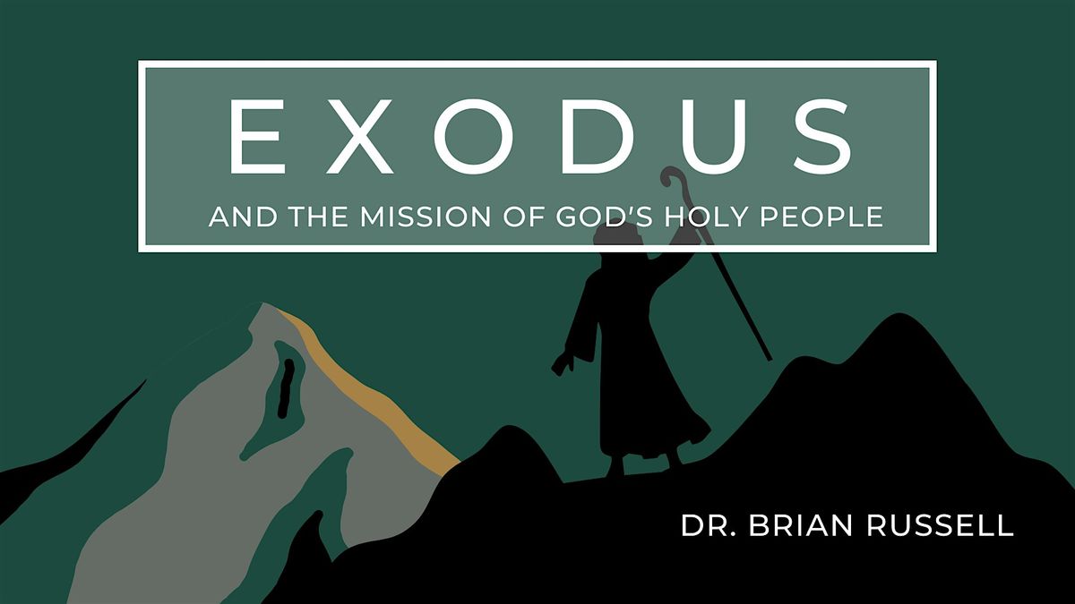 Exodus and the Mission of God's Holy People