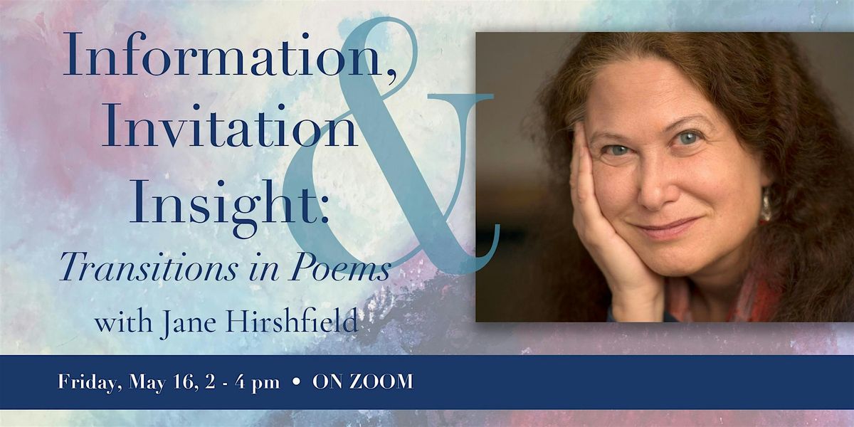 Information, Invitation and Insight: Transitions in Poetry (Virtual Event)