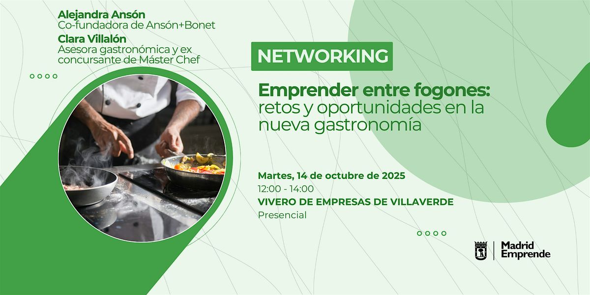 Networking en Madrid | Emprender entre fogones: retos y oportunidades